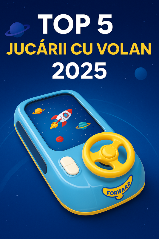 Top 5 jucării interactive cu volan pentru copii – Ce alegi în 2025?
